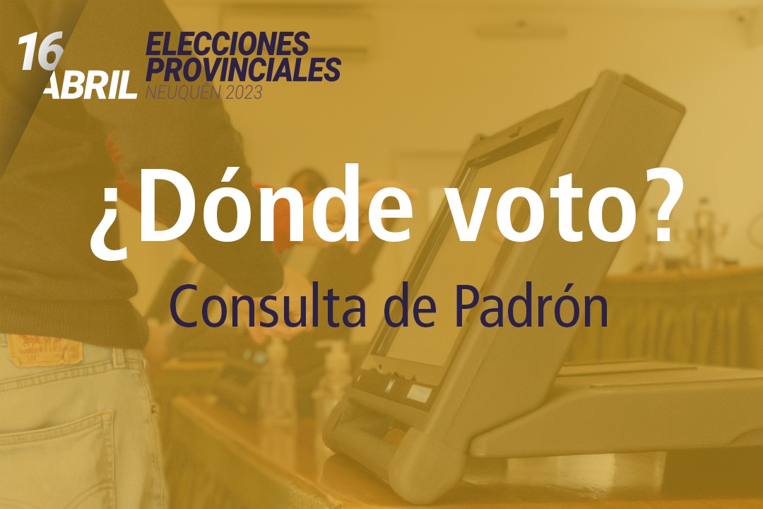 Consultá dónde votas el 16 de abril JUSNQN Comunicación Institucional